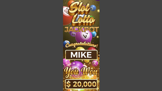 Slot Lotto Jackpot Congratulations Mike You Won $20,000