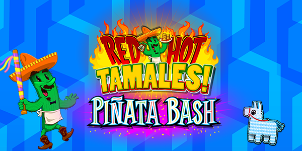 Red Hot Tamales Pinata Bash